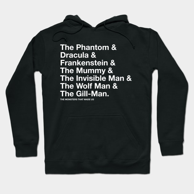 Monsters Helvetica Hoodie by The Monsters That Made Us